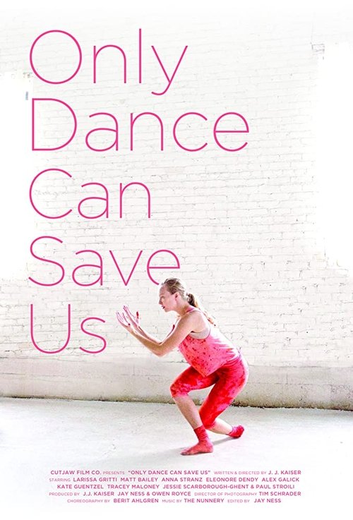 Only Dance Can Save Us poster