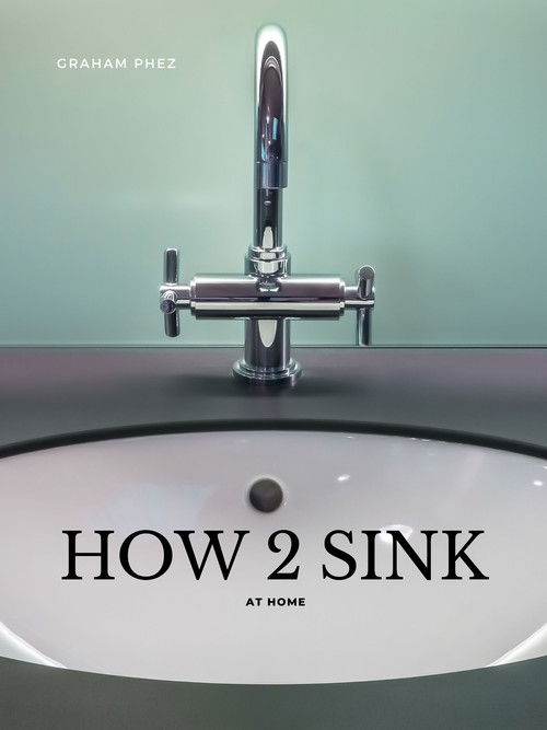 How 2 Sink: At Home