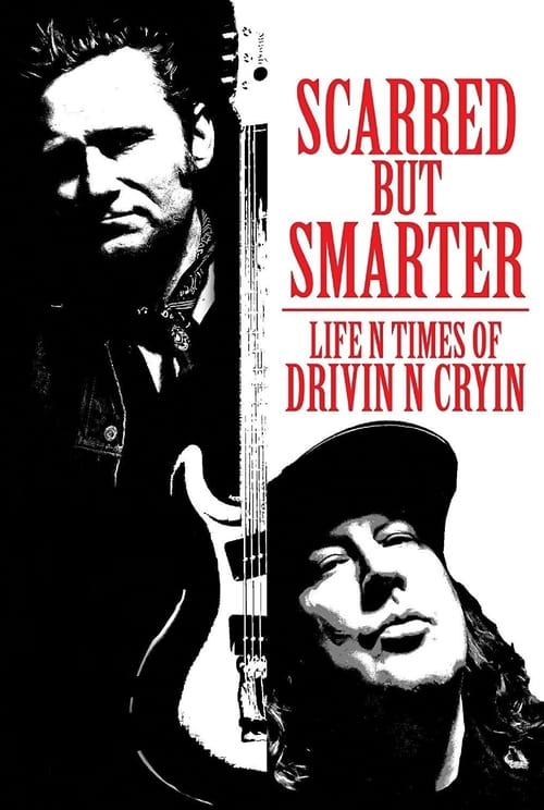 Scarred but Smarter: Life n Times of Drivin n Cryin poster