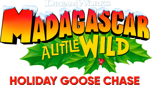 Madagascar: A Little Wild - Holiday Goose Chase