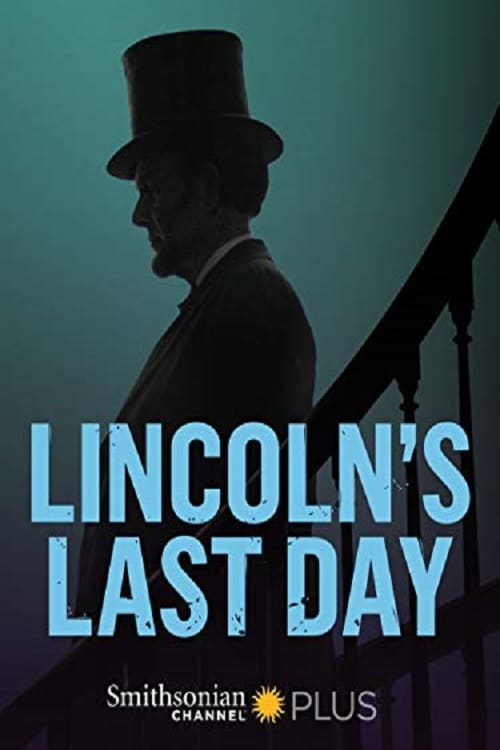 Lincoln's Last Day (2015) Poster