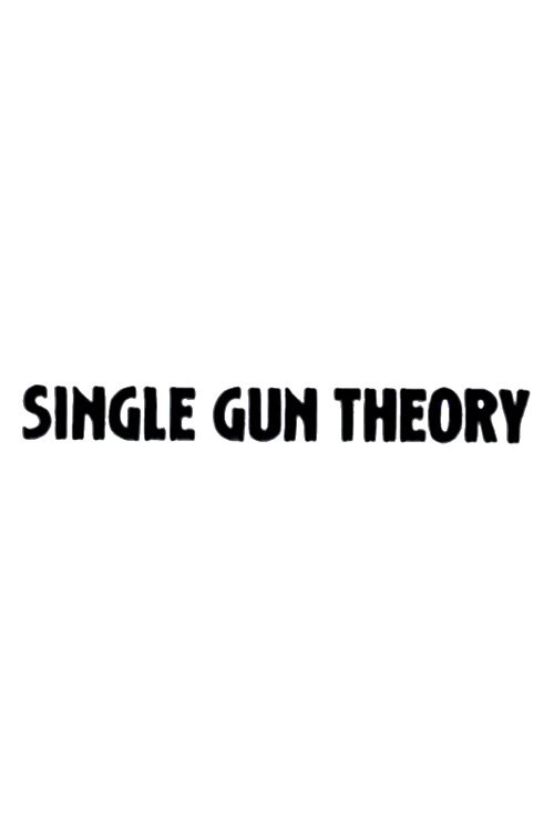 Single Gun Theory