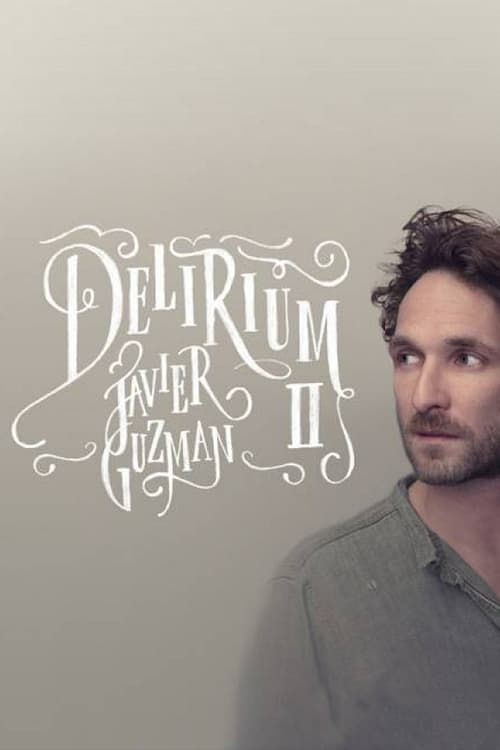 Javier Guzman: Delirium II (2013)