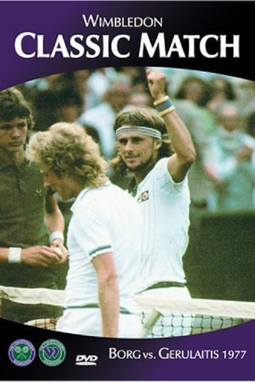 Wimbledon Classic Match: Borg vs. Gerulaitis 2004