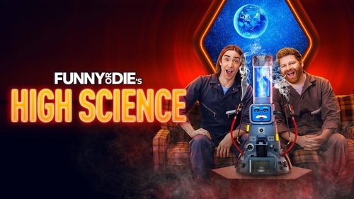 Funny Or Die's High Science