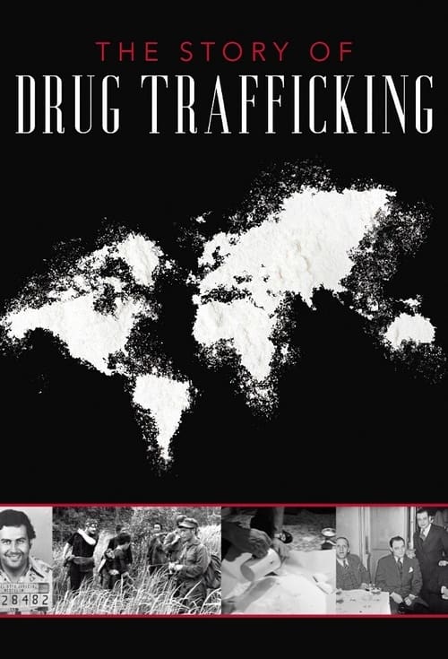 Poster The Story of Drug Trafficking