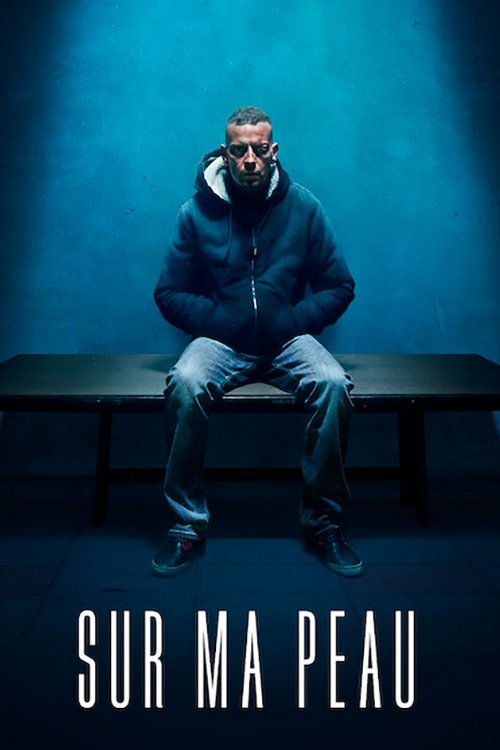 Poster image du film Sur ma peau Sur ma peau