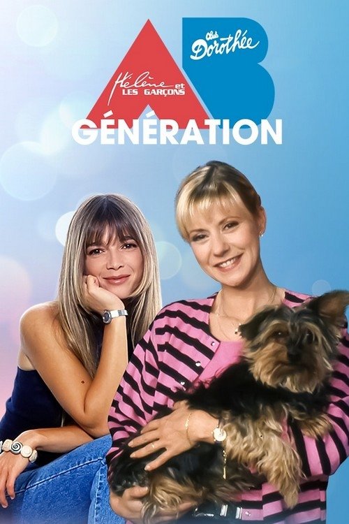 Dorothée, Hélène & les Garçons : Génération AB productions movie poster player