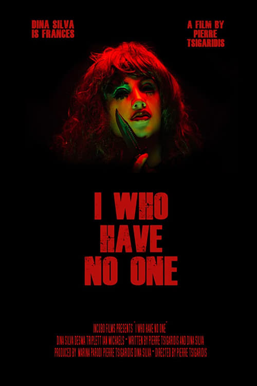 I Who Have No One (2019) poster