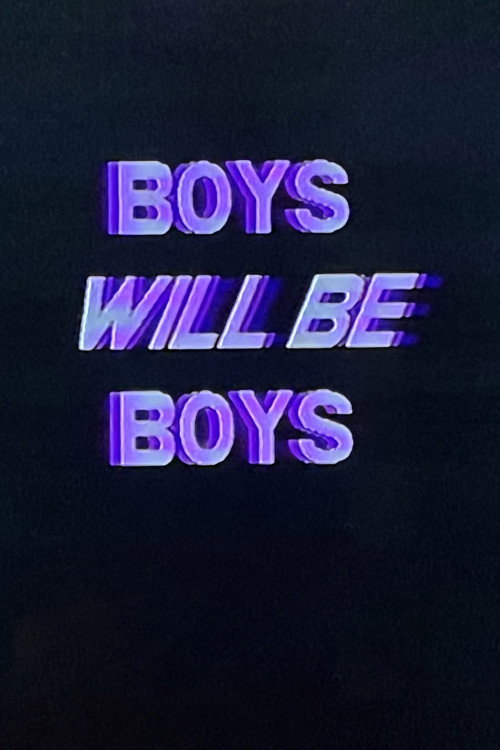 Boys Will Be Boys