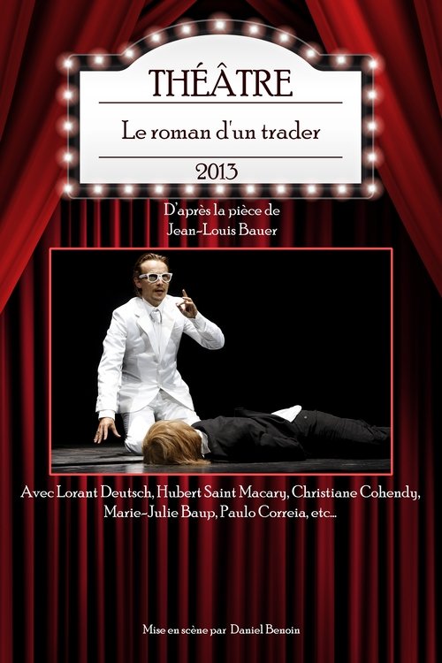 Le roman d’un trader 2013