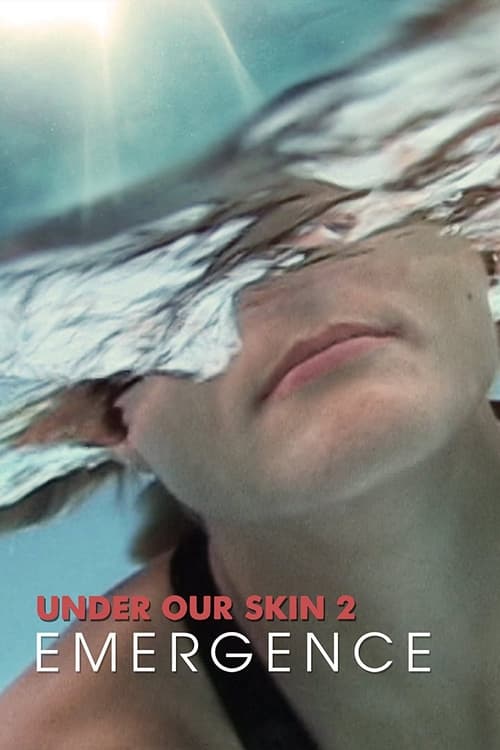 Poster Under Our Skin 2: Emergence 2014