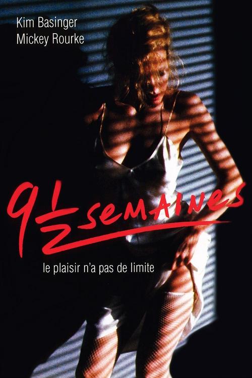 Poster image du film 9 Semaines ½ 9 Semaines ½