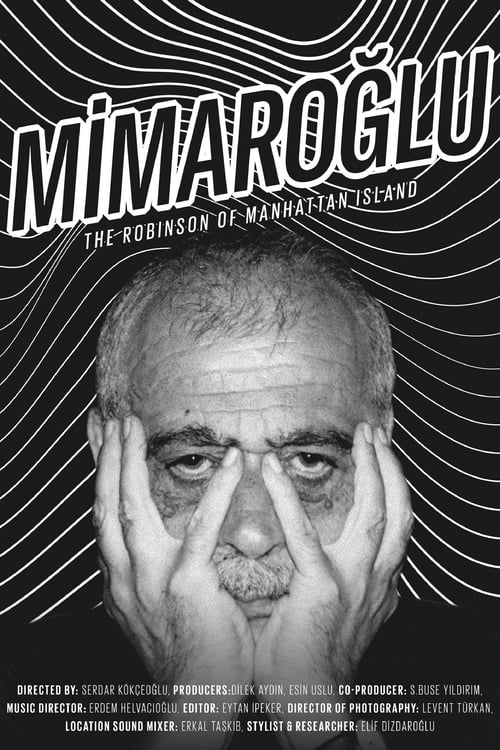 Mimaroğlu: The Robinson Of Manhattan Island (2020)