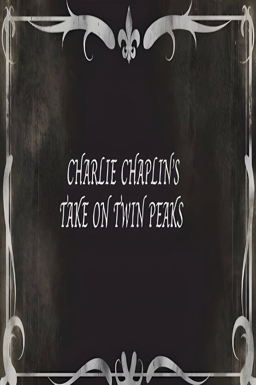 Charlie Chaplin's Take on Twin Peaks