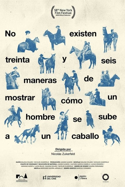 No existen treinta y seis maneras de mostrar cómo un hombre se sube a un caballo No existen treinta y seis maneras de mostrar cómo un hombre se sube a un caballo