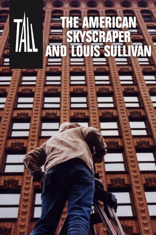 Grootschalige poster van Tall: The American Skyscraper and Louis Sullivan