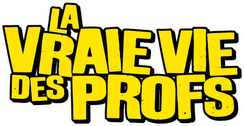 La Vraie vie des profs