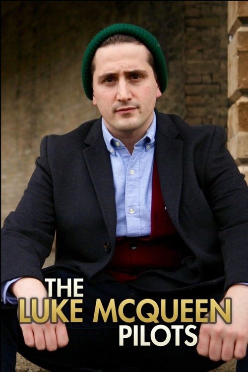 Poster for The Luke McQueen Pilots (2018)