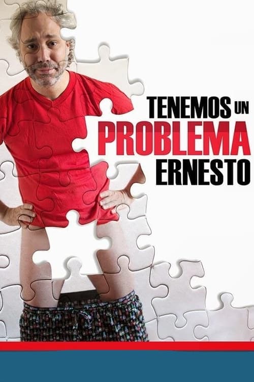 Tenemos un problema, Ernesto