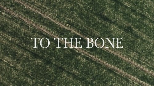 To the Bone