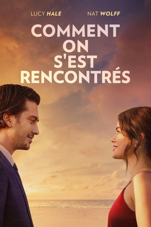 Poster image du film Comment on s'est rencontrés Comment on s'est rencontrés