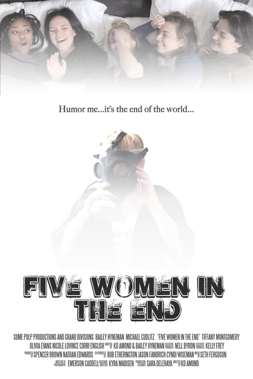 Five Women in the End Movie Poster Image