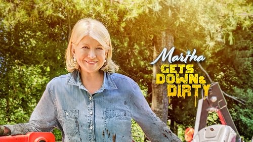 Martha Gets Down and Dirty