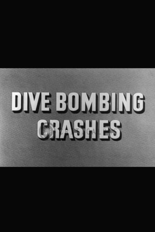Dive Bombing Crashes (1945)