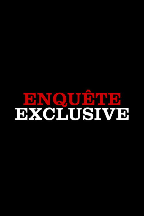 Affiche de Enquête Exclusive
