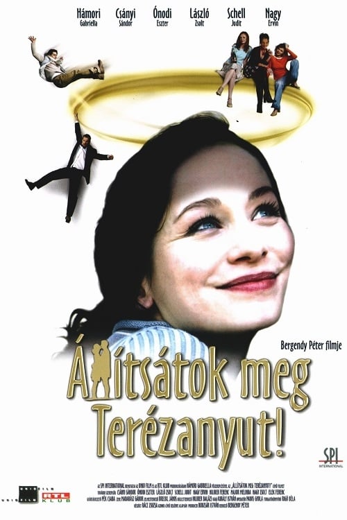 Állítsátok meg Terézanyut! 2004