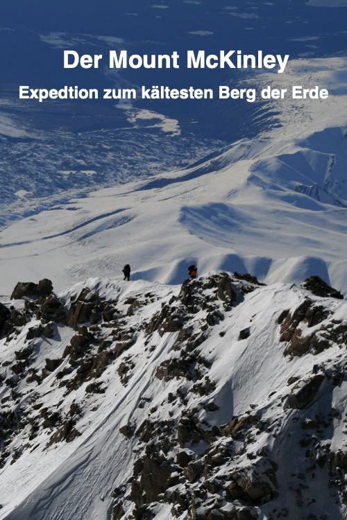 Der Mount McKinley "Expedition zum kältesten Berg der Erde" - FİLM Afişi