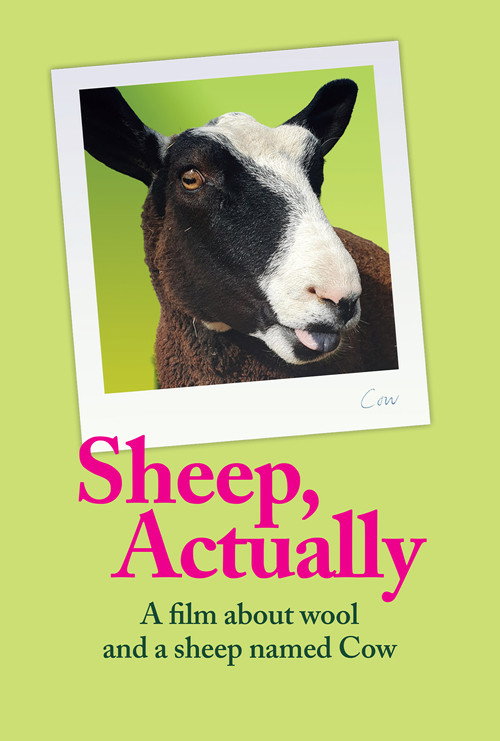 Sheep, Actually - A film about wool and a sheep named Cow