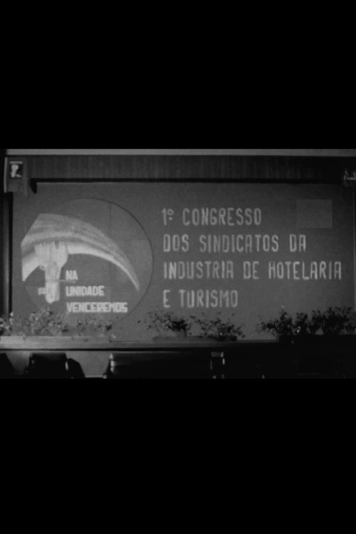 I Congresso dos Sindicatos da Indústria de Hotelaria e Turismo movie poster