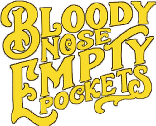 Bloody Nose, Empty Pockets