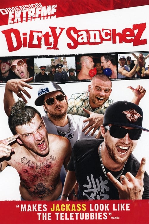 Dirty Sanchez: The Movie poster