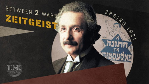 The Zionism of Albert Einstein | B2W: ZEITGEIST! I E.11 - Spring 1921 still