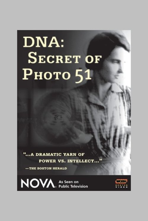 DNA: Secret of Photo 51 (2007)