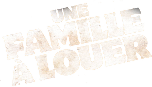 Une famille à louer