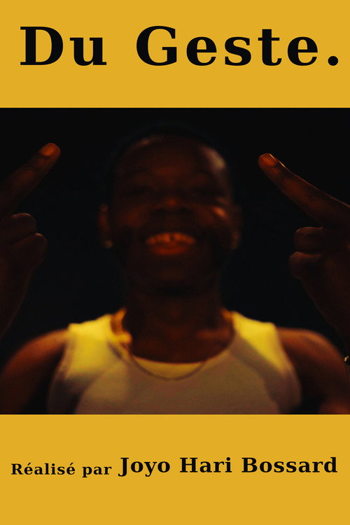 Du Geste.