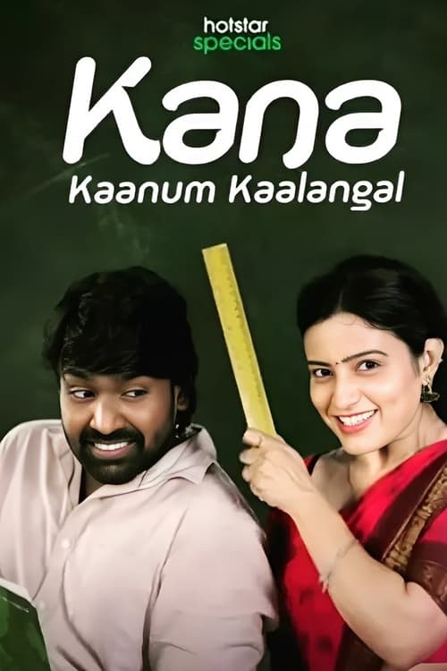 Poster Image for Kana Kaanum Kaalangal