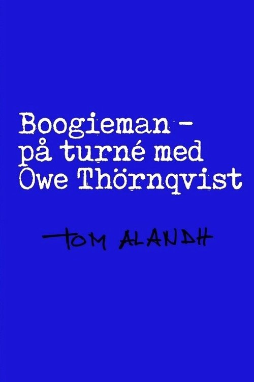 Boogieman - På turné med Owe Thörnqvist