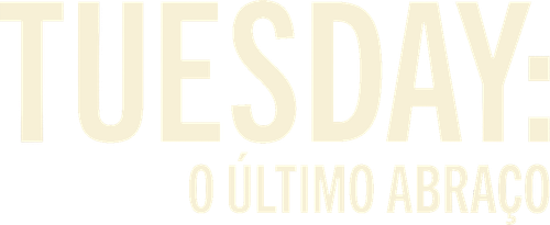 Tuesday: O Último Abraço - Logo 6
