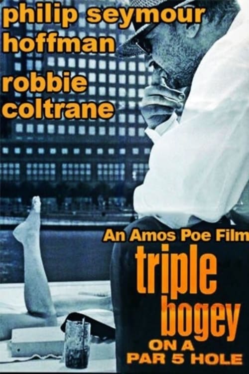 Triple Bogey On A Par Five Hole Movie Poster Image