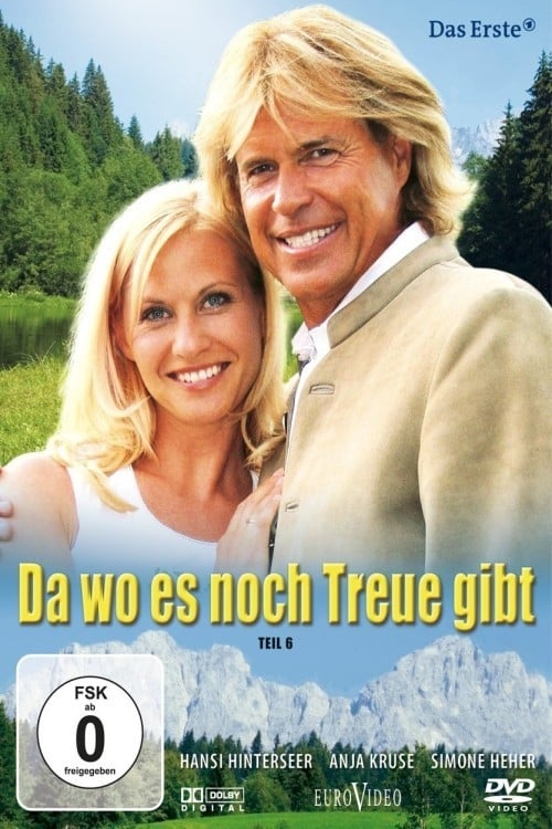 Da wo es noch Treue gibt (2007)