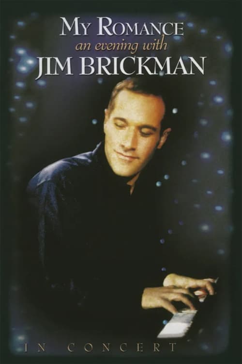 My Romance: An Evening with Jim Brickman Movie Poster Image