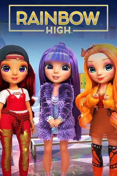 Where to stream Rainbow High