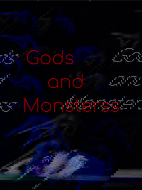 Gods and Monsterss