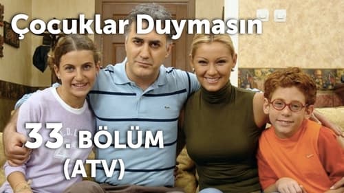 Çocuklar Duymasın, S02E33 - (2002)