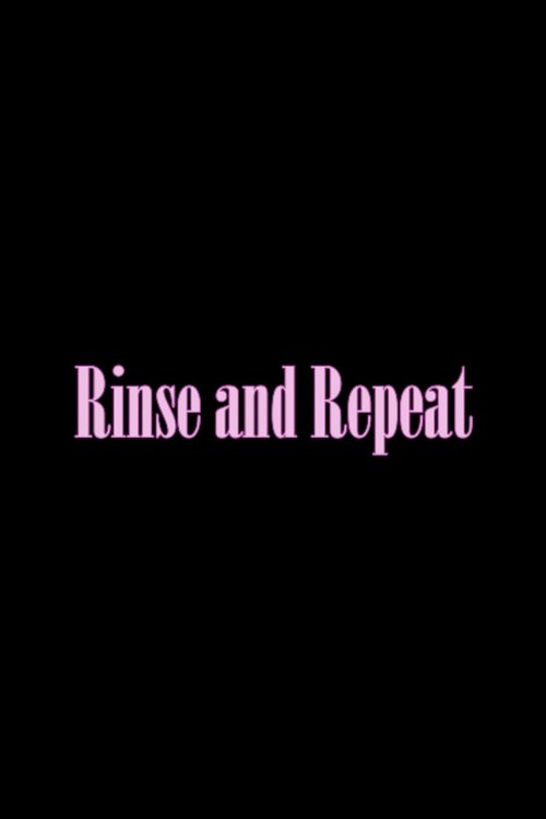 Poster for Rinse and Repeat (2024)